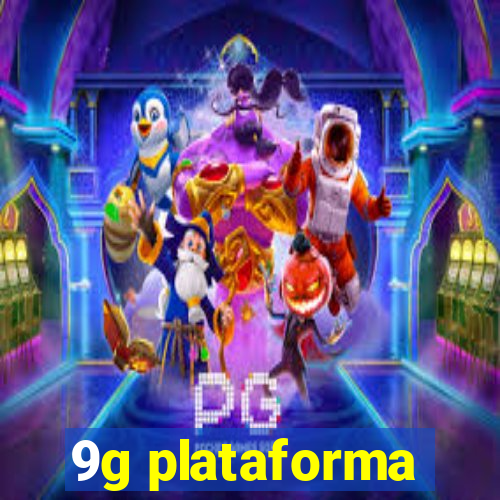 9g plataforma